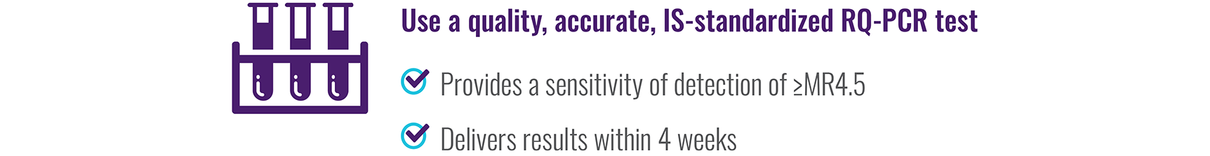 An image illustrating that the RQ-PCR test is a quality, accurate way to ensure patient’s response to TKI therapy.